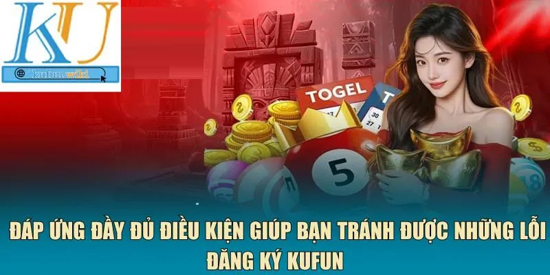  lỗi đăng ký Kufun 