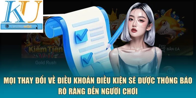 Mọi thay đổi về điều khoản điều kiện 